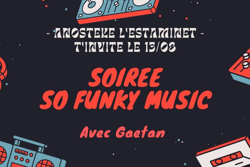 Anosteké L'Estaminet vous invite ce samedi pour une soirée "So Funky Music" avec Gaetan